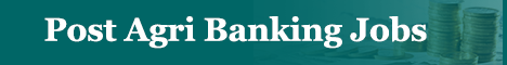 Agri Banking Jobs - Post agriculture banking jobs